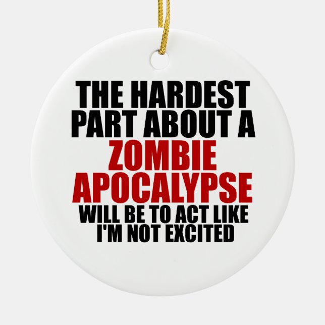 Zombie Apocalypse Ceramic Ornament (Front)