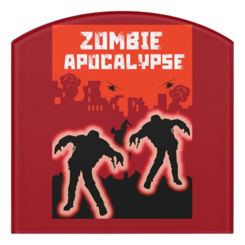 Zombie Apocalypse  Door Sign