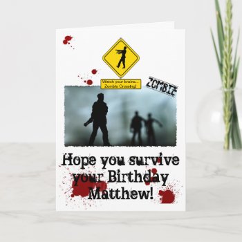 Zombie Apocalypse - Funny Zombies Birthday Card by ThatGreatCardShop at Zazzle