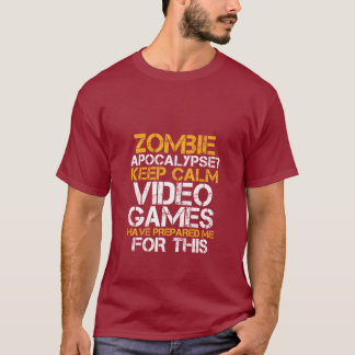 Zombie Apocalypse Gamers Keep Calm Funny T-shirt
