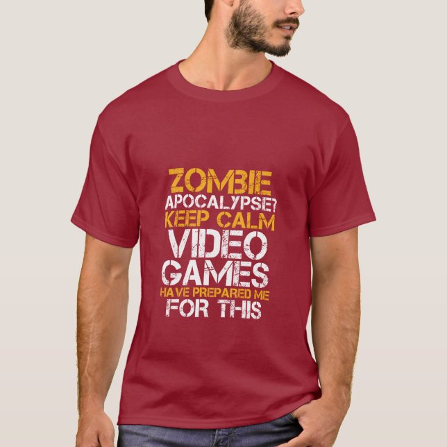 Zombie Apocalypse Gamers Keep Calm Funny T-shirt (Front)