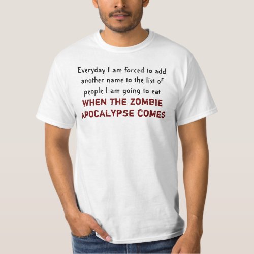 Zombie Apocalypse Humor T_Shirt