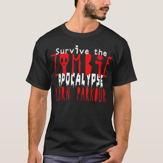 Zombie Apocalypse - Learn Parkour T-Shirt (Front)