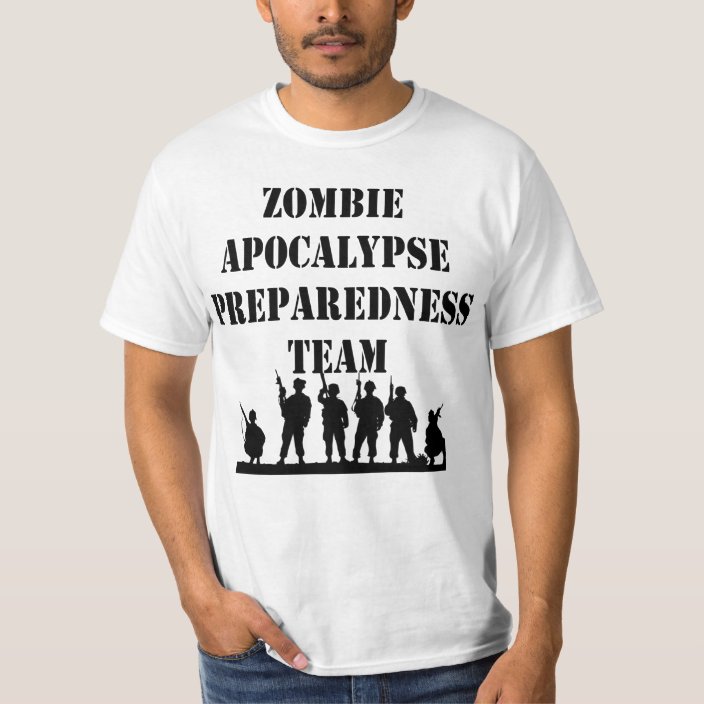 Zombie Apocalypse Preparedness Team T-Shirt | Zazzle.com