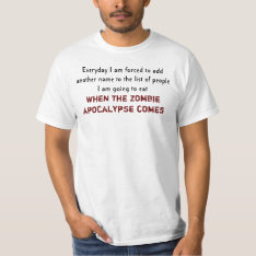 Zombie Apocalypse Quote T-shirt at Zazzle