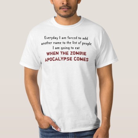 Zombie Apocalypse Quote T-shirt