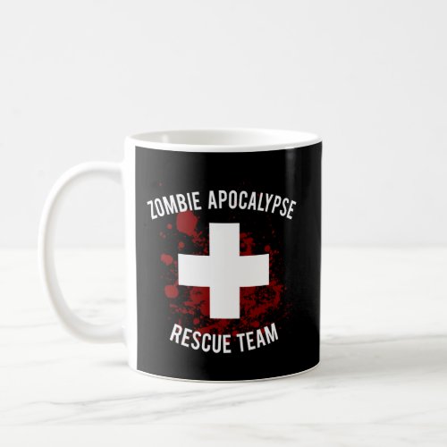 Zombie Apocalypse Rescue Team Coffee Mug
