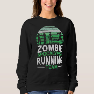 Zombie Apocalypse Running Team Halloween Trick Or  Sweatshirt