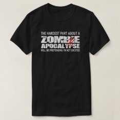 Zombie Apocalypse T-shirt at Zazzle