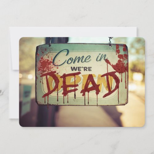 Zombie Apocalypse Were Dead Retro Sign Halloween Invitation