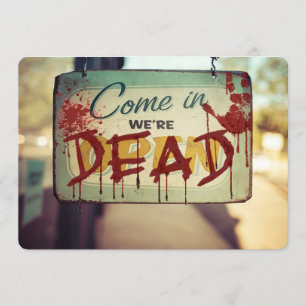 Zombie Apocalypse We're Dead Retro Sign Halloween Invitation