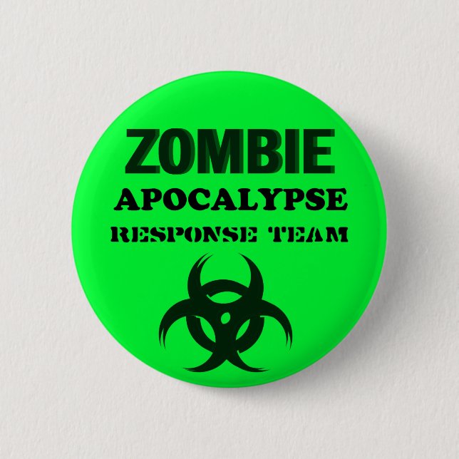 Zombie Apocolypse Response Team Button (Front)