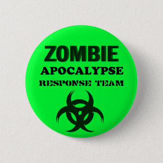 Zombie Apocolypse Response Team Button