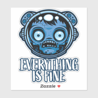 Zombie Astronaut Is Fine Sticker