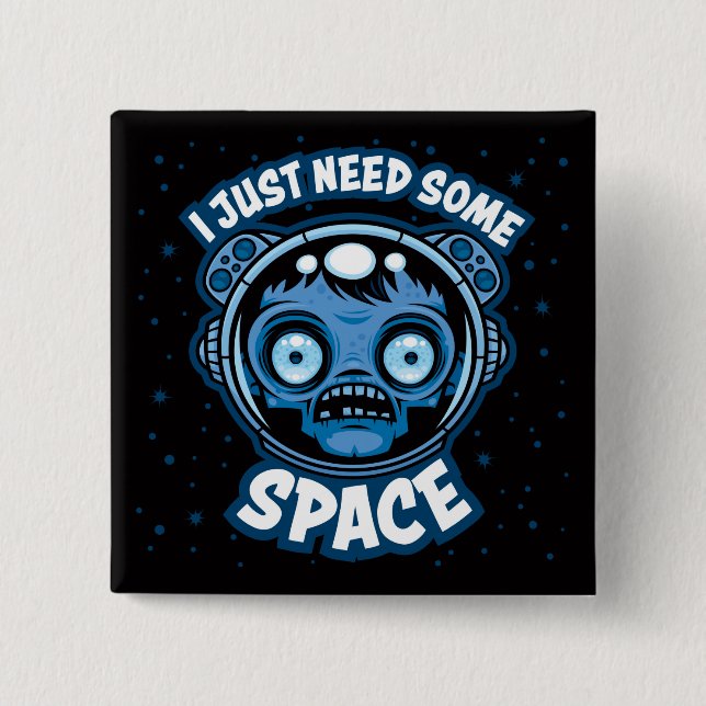 Zombie Astronaut Needs Some Space Button (Front)