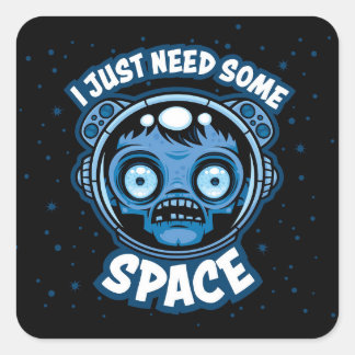 Zombie Astronaut Needs Some Space Square Sticker