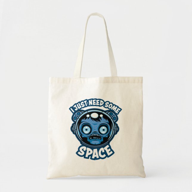 Zombie Astronaut Needs Some Space Tote Bag (Front)