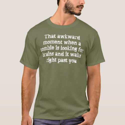 Zombie Brain Humor T_Shirt