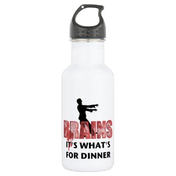 Zombie Brains Dinner Water Bottle by thezombiezone at Zazzle