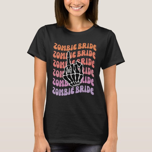 Zombie Bride Til Death Do Us Party Bachelorette Pa T-Shirt (Front)