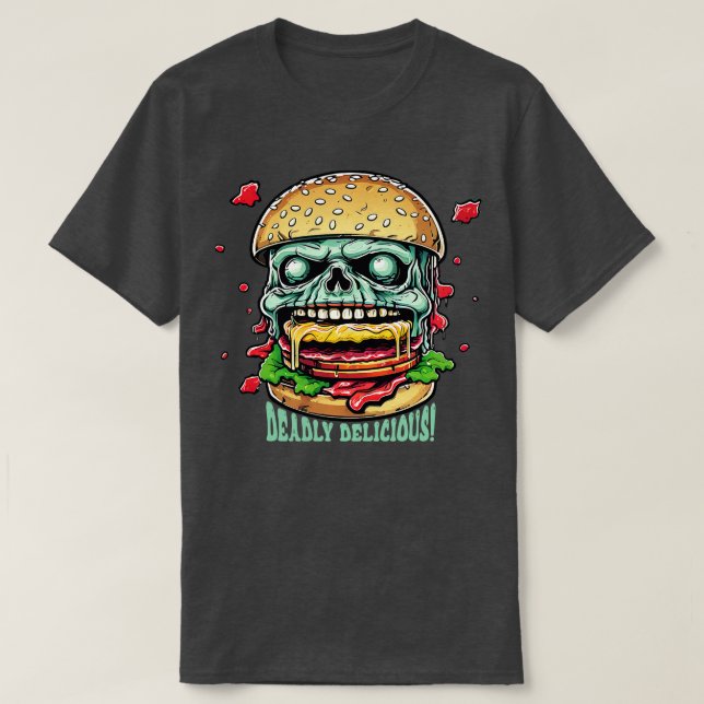 Zombie Burger Deadly Delicious T-Shirt (Design Front)