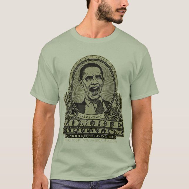 Zombie Capitalism Obama Edition Shirt (Front)