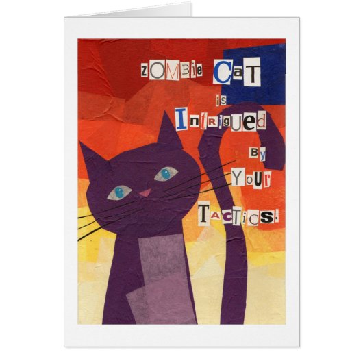 Zombie Cat Is Intrigued By Your Tactics Cards (Front)
