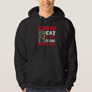 Zombie Cat Wants Brains Right Meow Cat Lover Hallo Hoodie
