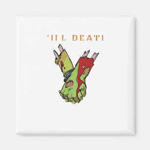 Zombie Couple Till Death Do Us Part Classic Style Magnet