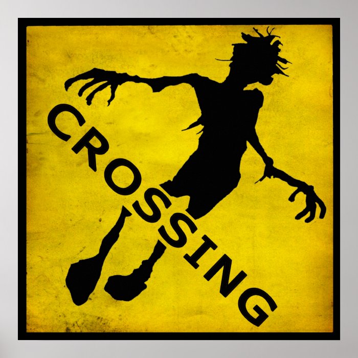 "ZOMBIE CROSSING" sign Print