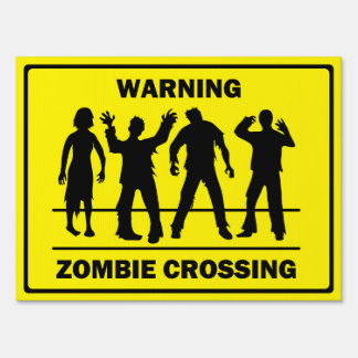 Zombie Crossing Yard Sign