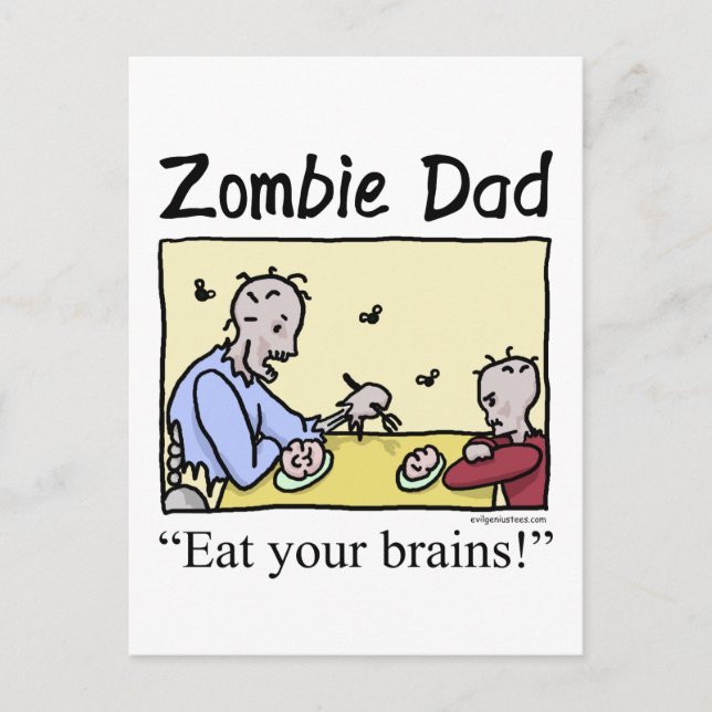 Zombie dad , eat your brains postcard (Front)