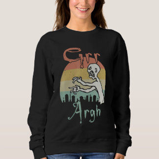 Zombie Dead Mummy Grr Argh Halloween Retro Sweatshirt