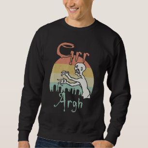 Zombie Dead Mummy Grr Argh Halloween Retro Sweatshirt