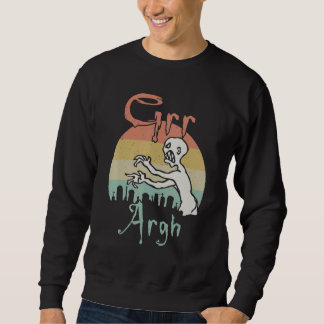 Zombie Dead Mummy Grr Argh Halloween Retro Sweatshirt