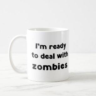 zombie deal with  coffee mug