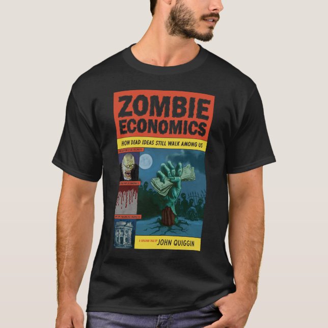 Zombie Economics T-Shirt (Front)
