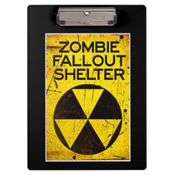 Zombie Fallout Shelter Walking Clipboard by Sturgils at Zazzle