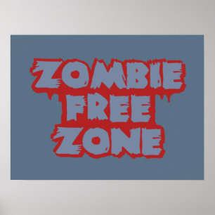 Zombie Free Zone custom poster