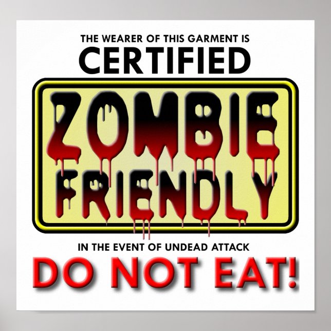Zombie Friendly Funny Poster (Front)