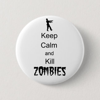 Zombie Gift Keep Calm and Kill Zombies Button