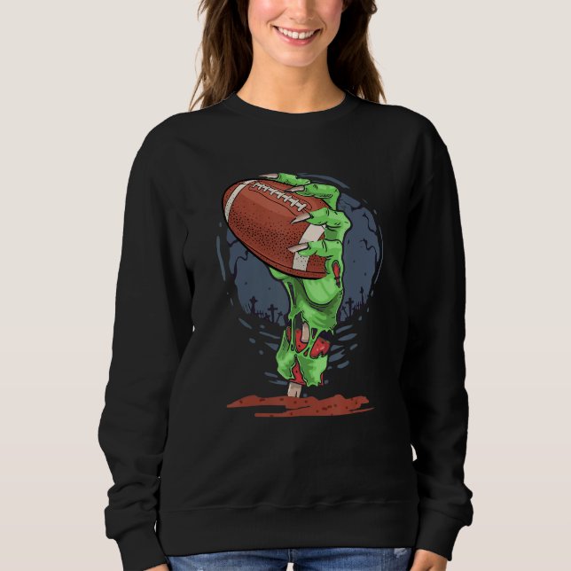 Zombie Hands football Ball  Halloween Horror Scary Sweatshirt (Front)