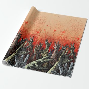 Zombie Hands Wrapping Paper by timfoleyillo at Zazzle