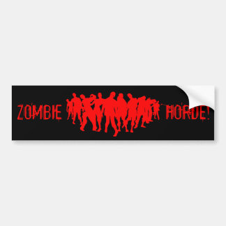 ZOMBIE HORDE! red on black bumpersticker Bumper Sticker