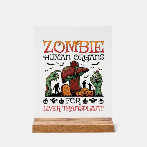 Zombie Human Organs Liver Transplant Halloween Gra Acrylic Sign