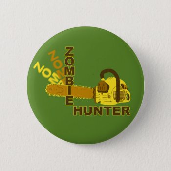 Zombie Hunter Button (green Background) by DryGoods at Zazzle
