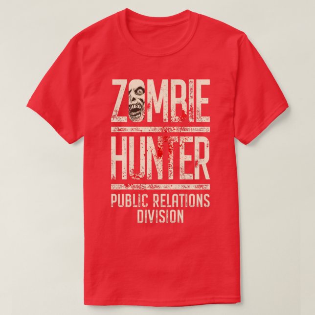 Zombie Hunter Funny Halloween Horror Public Relati T-Shirt (Design Front)