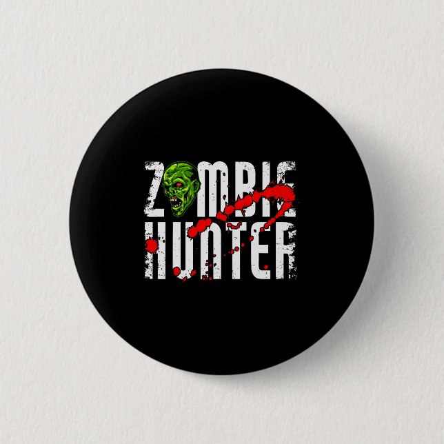 Zombie Hunter _ Halloween Apparel Funny Halloween  Button (Front)