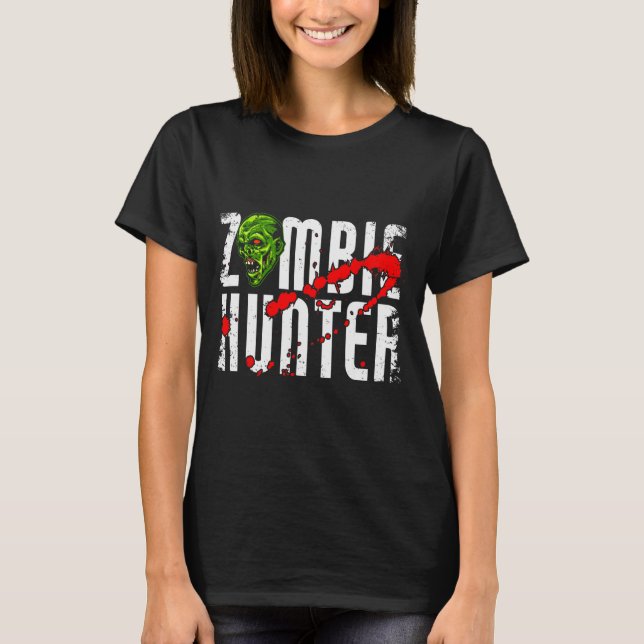 Zombie Hunter _ Halloween Apparel Funny Halloween  T-Shirt (Front)