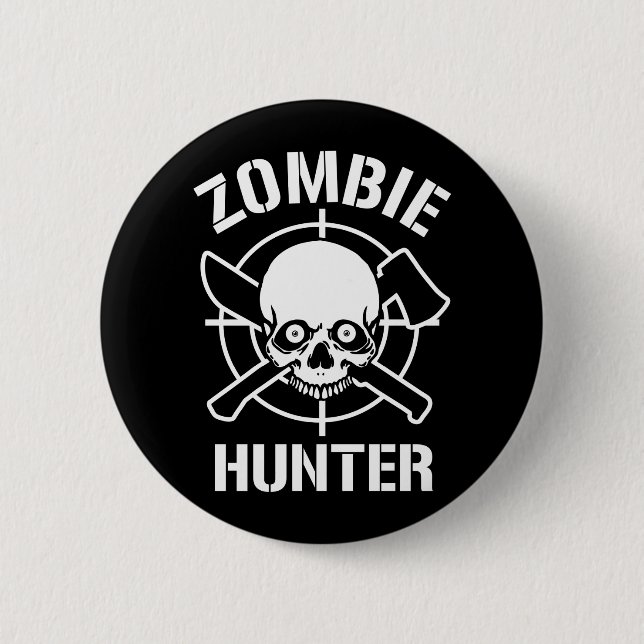 Zombie Hunter Pinback Button (Front)